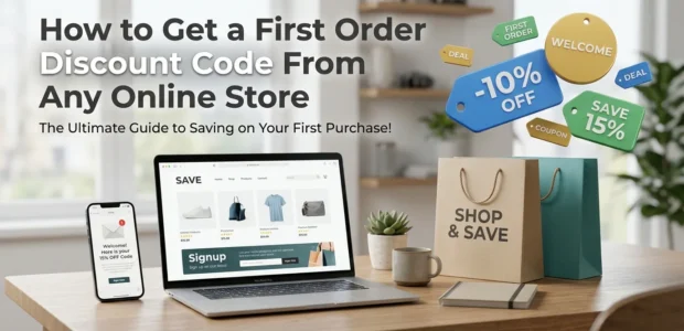 How to Get a First Order Discount Code From Any Online Store 